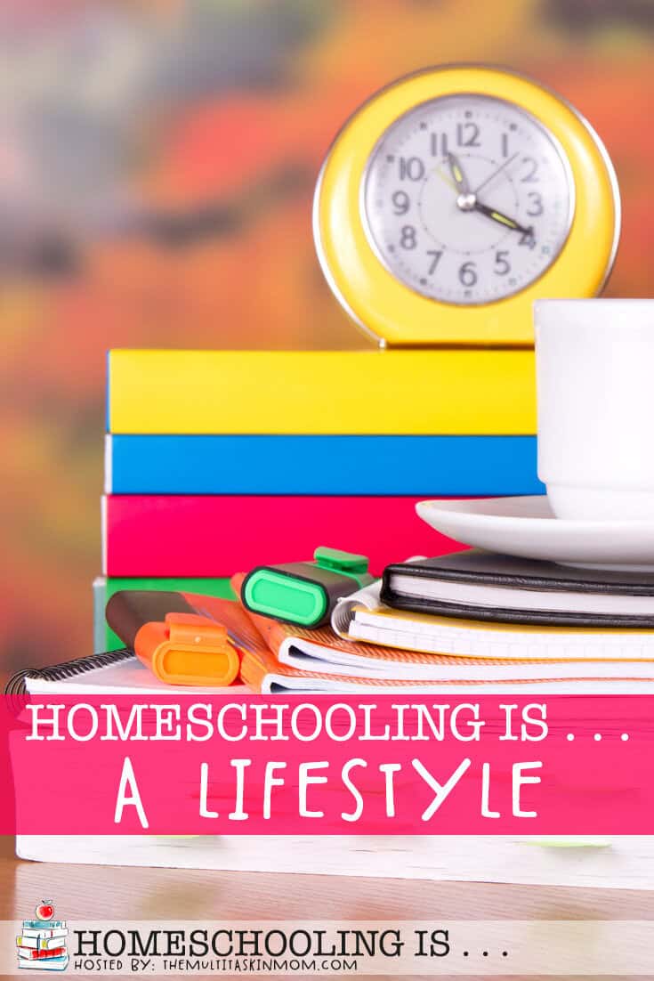 Homeschooling Is a Lifestyle