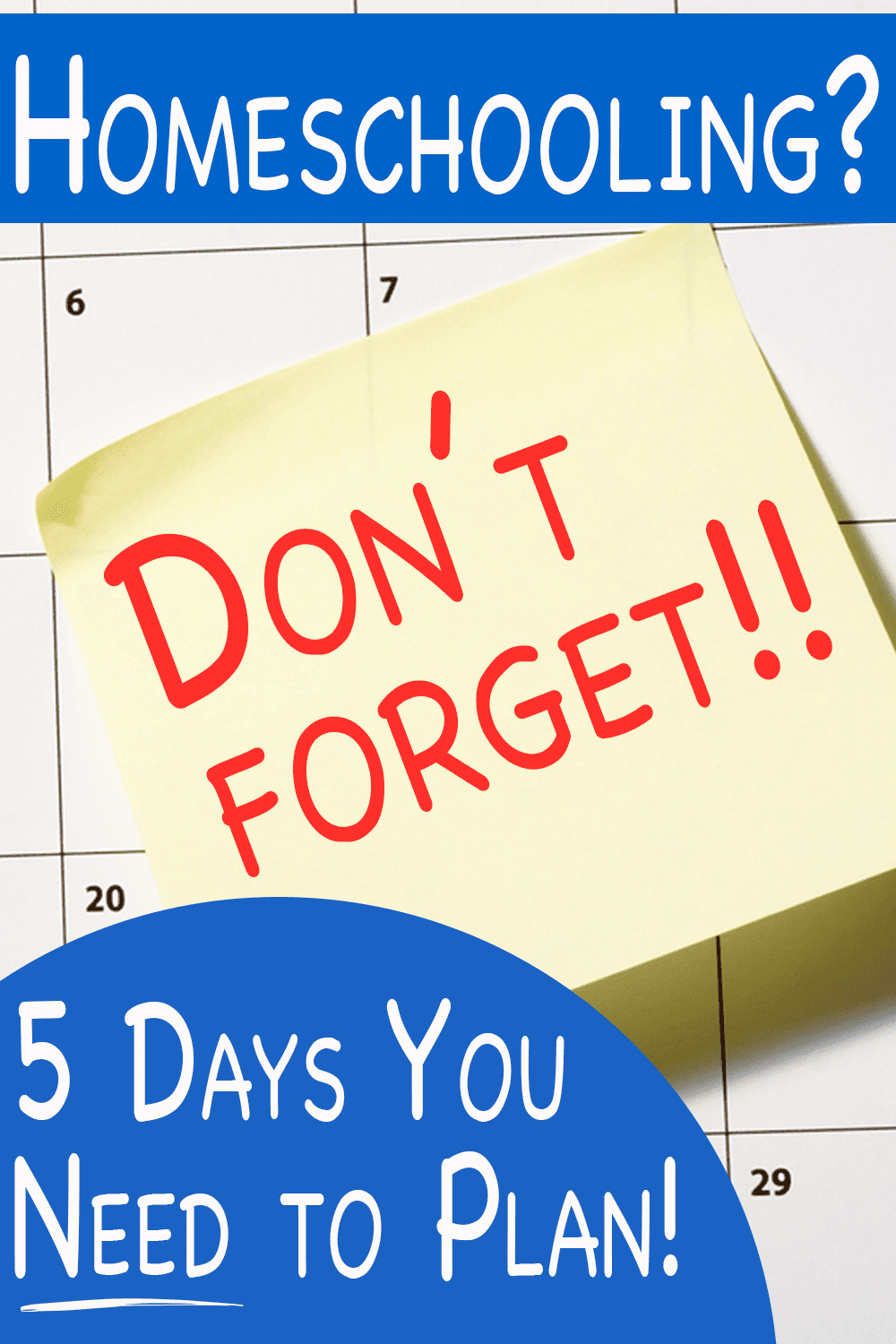 don't forget to plan these homeschool days
