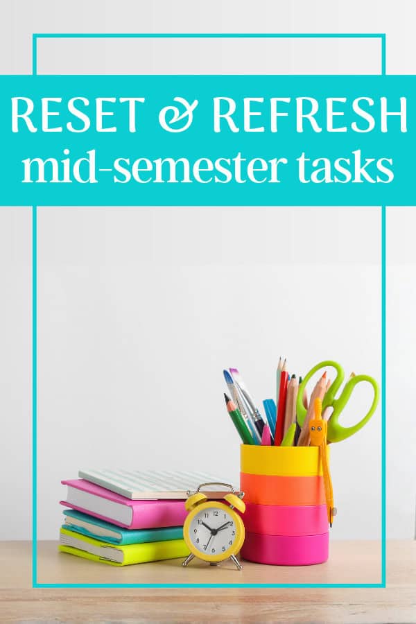Refresh & Reset: 5 Quick Mid-Semester Tasks